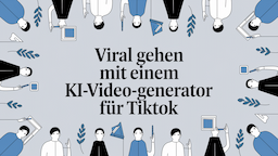 Viral gehen mit einem KI-Video-Generator für TikTok