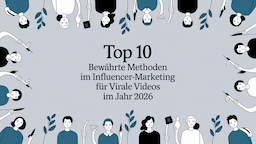 Top 10 bewährte Methoden im Influencer-Marketing für virale Videos im Jahr 2026