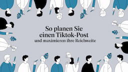 So planen Sie einen TikTok-Post und maximieren Ihre Reichweite