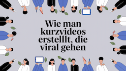 Wie man Kurzvideos erstellt, die viral gehen