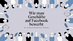 Wie man Geschäfte auf Facebook bewerbt: Ein modernes Wachstums-Playbook