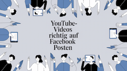 YouTube-Videos richtig auf Facebook posten