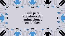 Guía para Creadores del Editor de Animaciones en Roblox