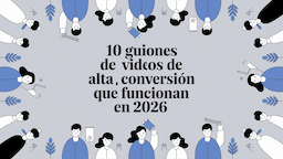 10 guiones de videos de YouTube con alta conversión que funcionan en 2026