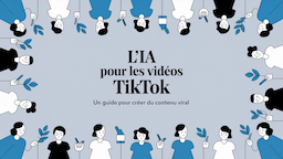 L'IA pour les vidéos TikTok : un guide pour créer du contenu viral