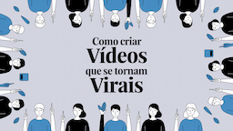 Como Criar Vídeos Curtos Que Se Tornam Virais