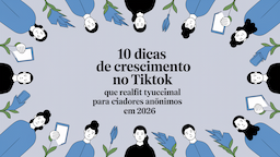 10 Dicas de Crescimento no TikTok que Realmente Funcional para Criadores Anônimos em 2026
