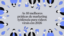 As 10 Melhores Práticas de Marketing de Influência para Vídeos Virais em 2026