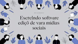 Escolhendo o Software de Edição de Vídeo para Mídias Sociais