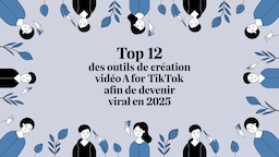 Top 12 des outils de création vidéo AI pour TikTok afin de devenir viral en 2025